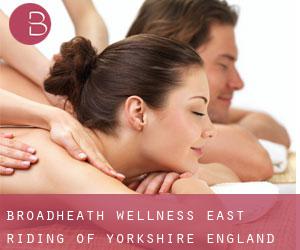 Broadheath wellness (East Riding of Yorkshire, England)