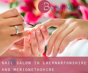 Nail Salon in Caernarfonshire and Merionethshire Nail Salon in Caernarfonshire and Merionethshire
