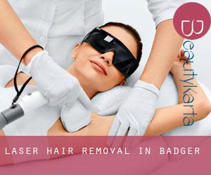Laser Hair removal in Badger