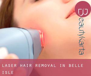 Laser Hair removal in Belle Isle