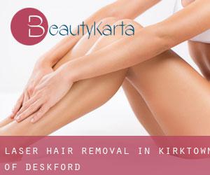 Laser Hair removal in Kirktown of Deskford