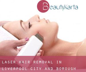 Laser Hair removal in Liverpool (City and Borough)
