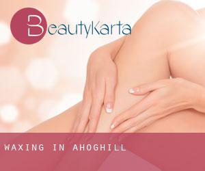 Waxing in Ahoghill