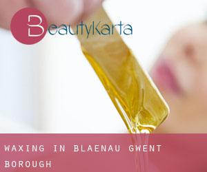 Waxing in Blaenau Gwent (Borough) Waxing in Blaenau Gwent (Borough)