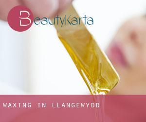 Waxing in Llangewydd