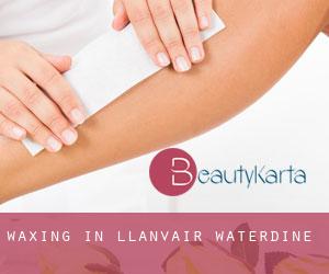 Waxing in Llanvair Waterdine