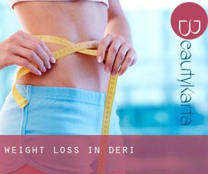 Weight Loss in Deri