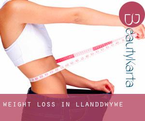 Weight Loss in Llanddwywe