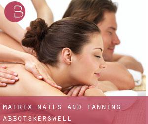 Matrix nails and tanning (Abbotskerswell)