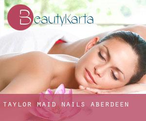 Taylor Maid Nails (Aberdeen)